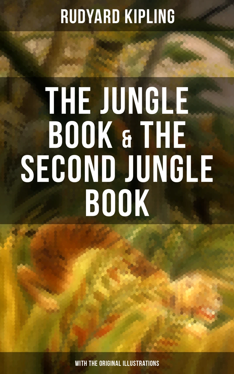 Portada: The Jungle Book & The Second Jungle Book (With the Original Illustrations)