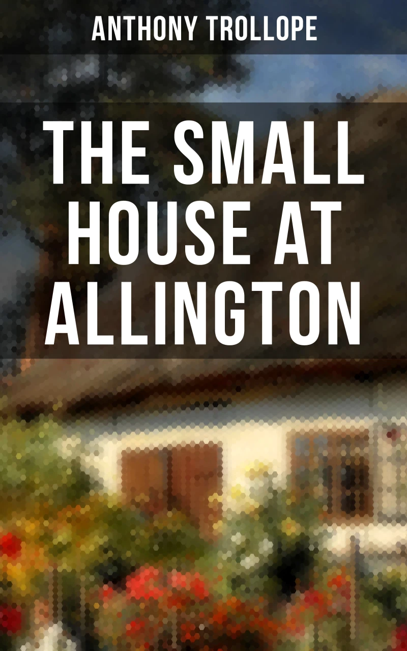 Portada: THE SMALL HOUSE AT ALLINGTON