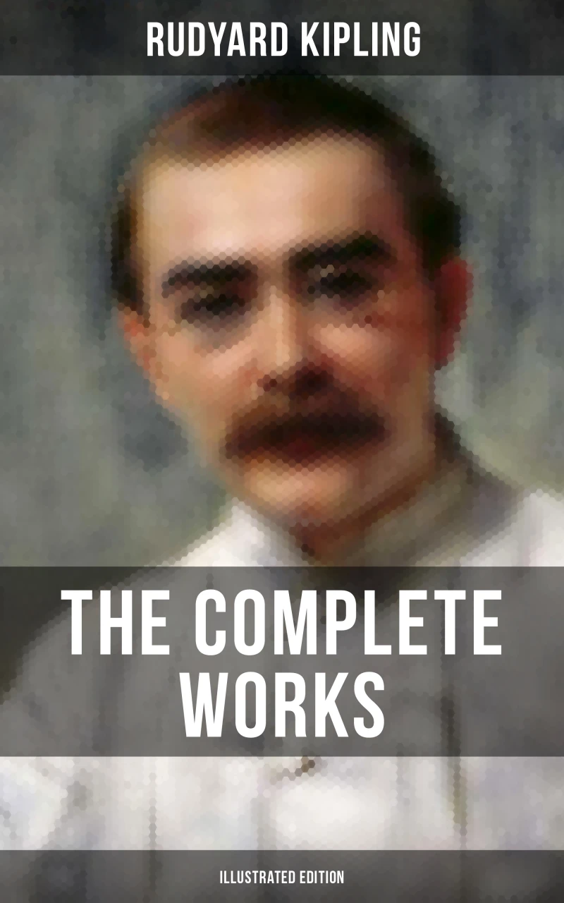 Portada: The Complete Works of Rudyard Kipling (Illustrated Edition)