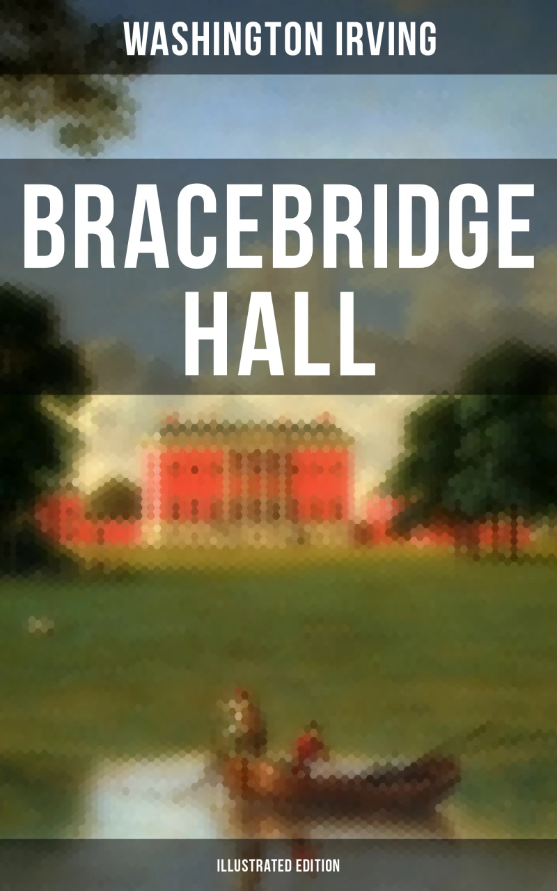 Portada: Bracebridge Hall (Illustrated Edition)