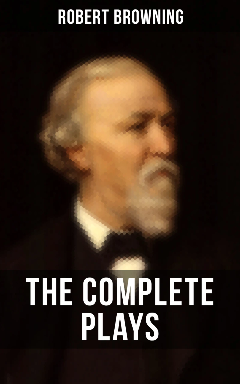 Portada: THE COMPLETE PLAYS OF ROBERT BROWNING