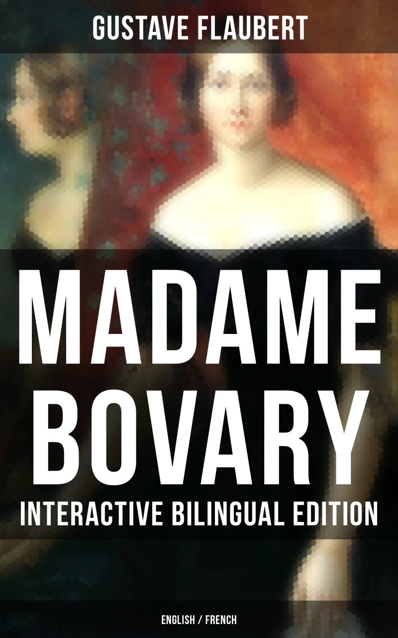 Portada: Madame Bovary - Interactive Bilingual Edition (English / French)