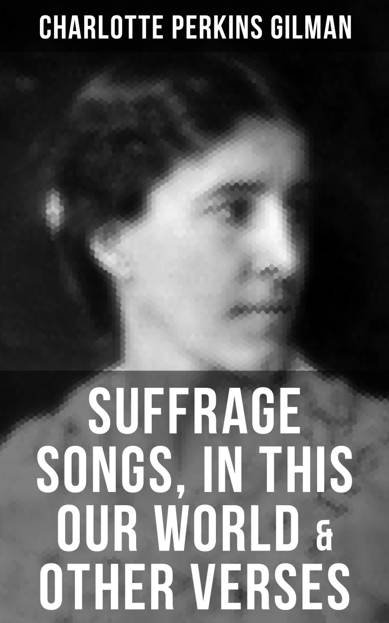 Portada: SUFFRAGE SONGS, IN THIS OUR WORLD & OTHER VERSES