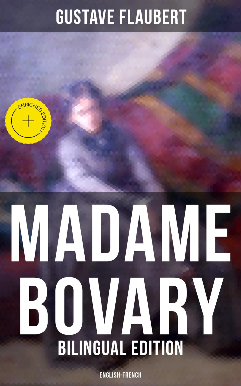 Portada: Madame Bovary (Bilingual Edition: English-French)