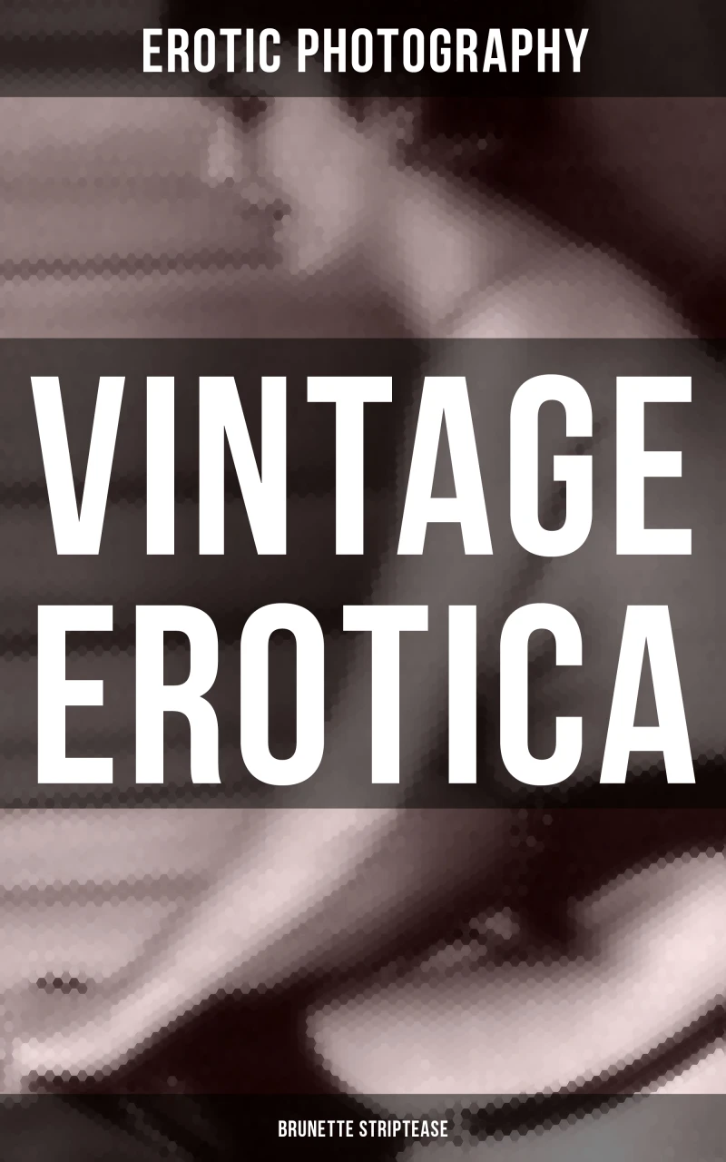 Portada: Vintage Erotica: Brunette Striptease