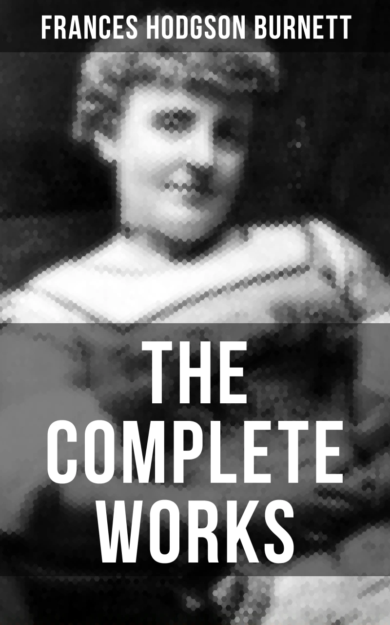 Portada: The Complete Works of Frances Hodgson Burnett
