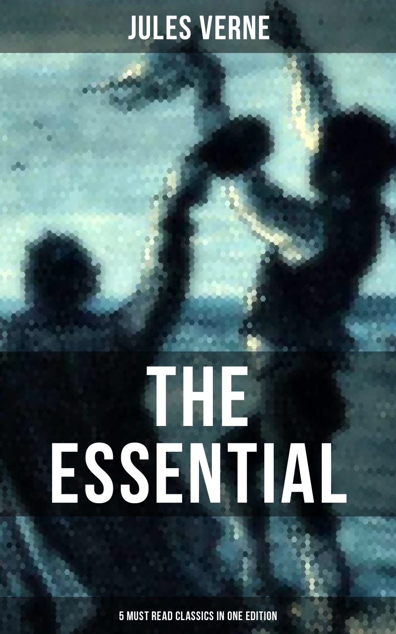 Portada: The Essential Jules Verne (5 Must Read Classics in One Edition)