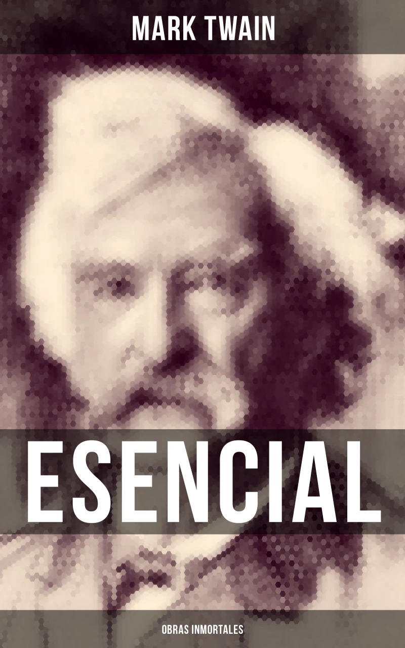 Portada: Mark Twain esencial: Obras inmortales