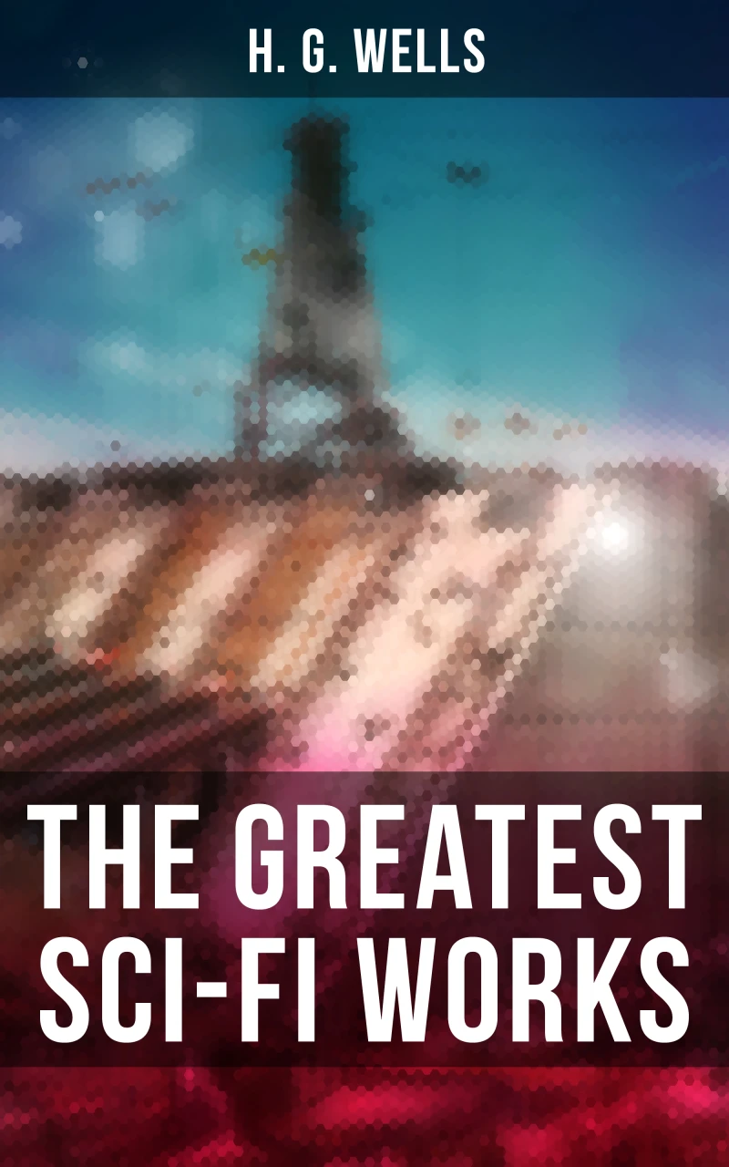 Portada: The Greatest Sci-Fi Works of H. G. Wells