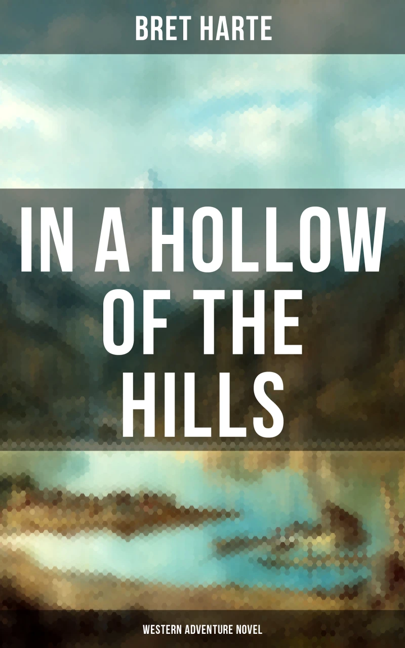 Portada: In a Hollow of the Hills (Western Adventure Novel)