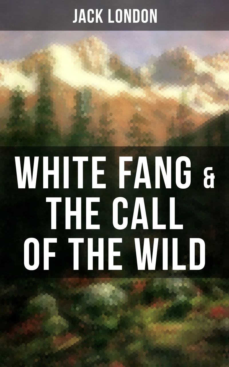 Portada: White Fang & The Call of the Wild