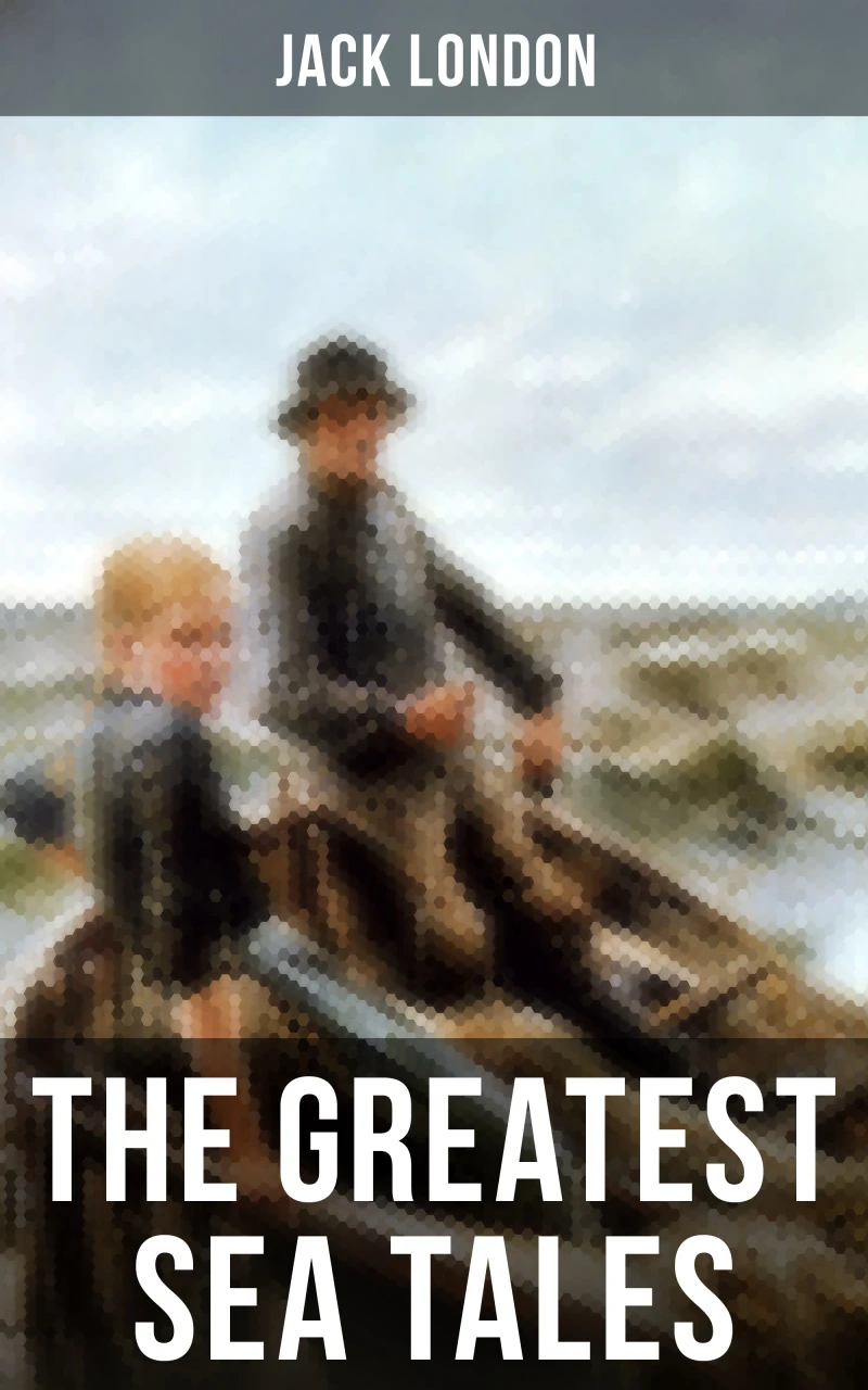 Portada: The Greatest Sea Tales of Jack London