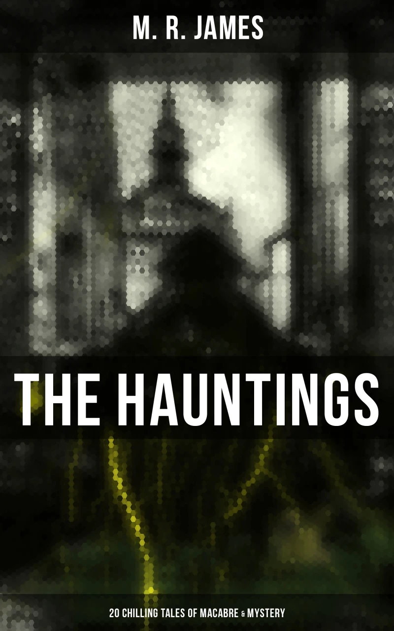 Portada: The Hauntings: 20 Chilling Tales of Macabre & Mystery