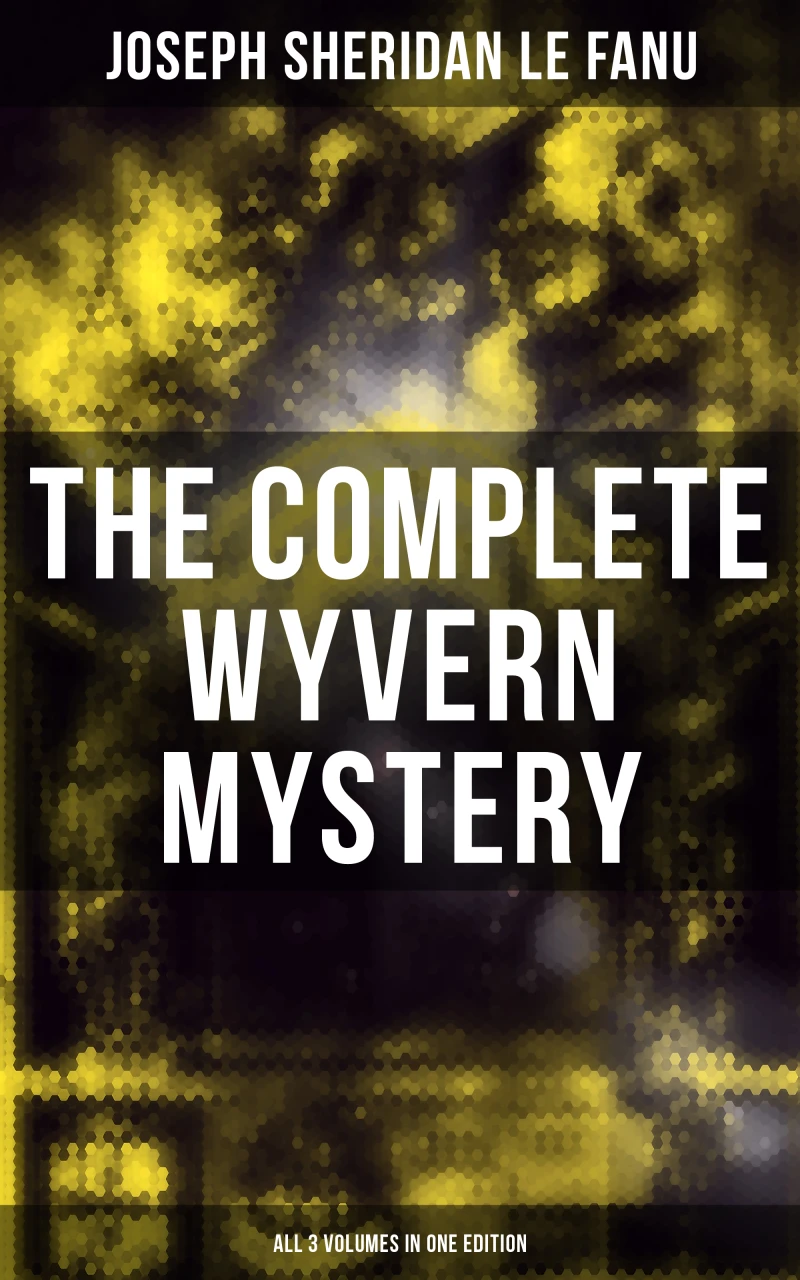 Portada: The Complete Wyvern Mystery (All 3 Volumes in One Edition)