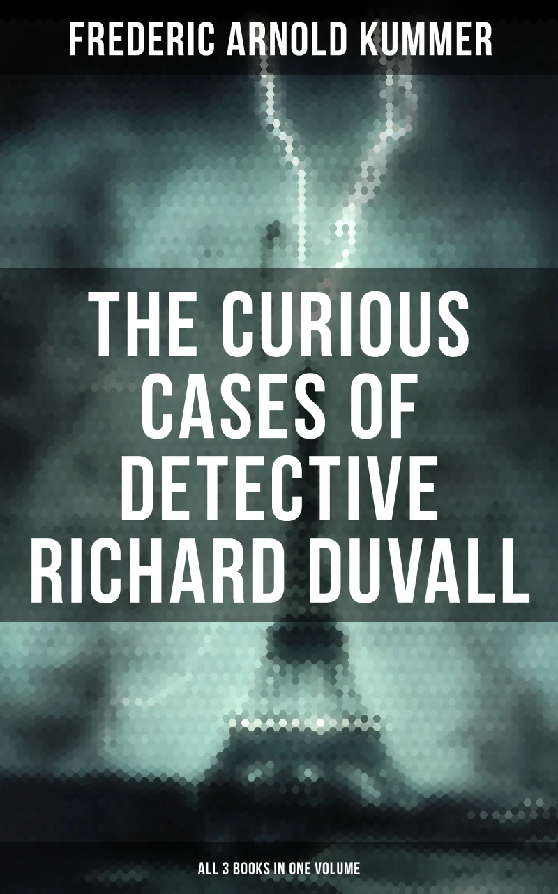 Portada: The Curious Cases of Detective Richard Duvall (All 3 Books in One Volume)