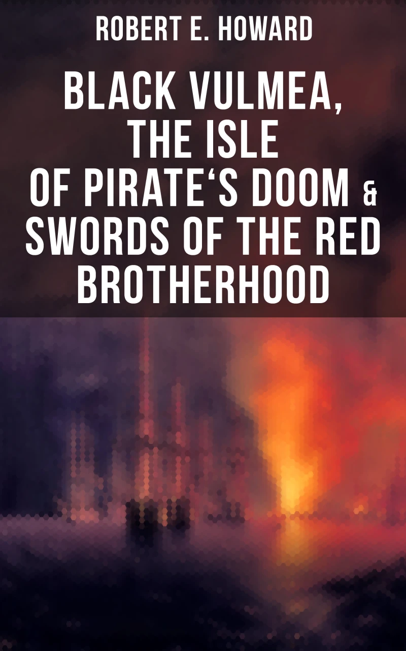 Portada: Black Vulmea, The Isle of Pirate's Doom & Swords of the Red Brotherhood