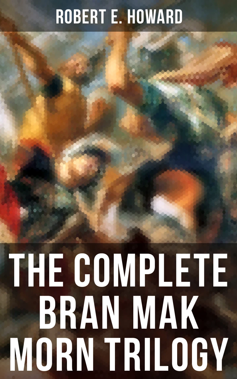 Portada: The Complete Bran Mak Morn Trilogy