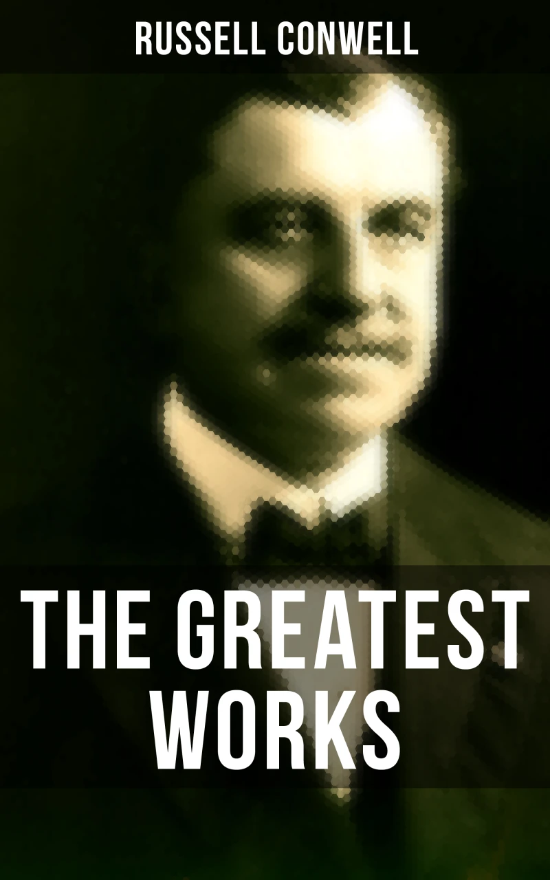 Portada: The Greatest Works of Russell Conwell