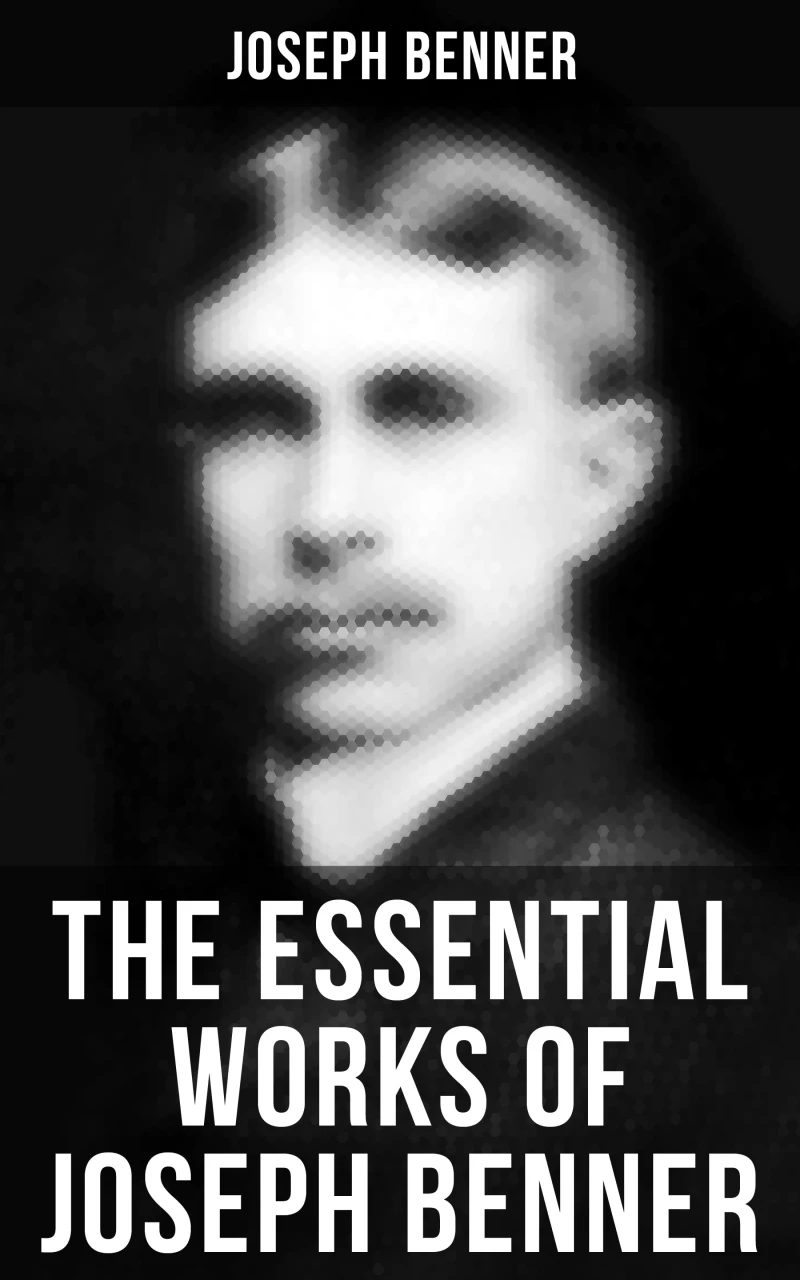 Portada: The Essential Works of Joseph Benner