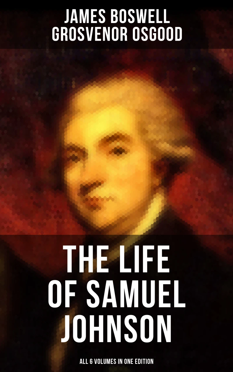 Portada: THE LIFE OF SAMUEL JOHNSON - All 6 Volumes in One Edition