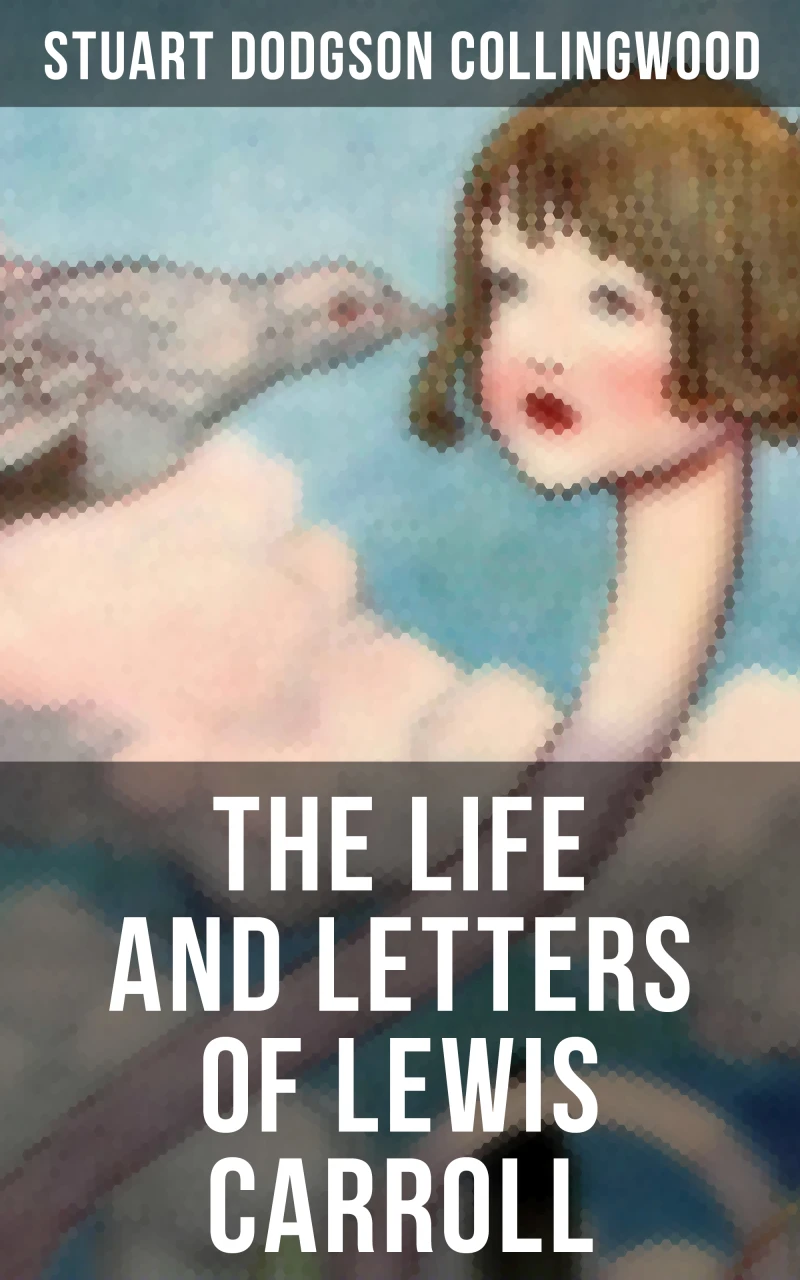 Portada: The Life and Letters of Lewis Carroll