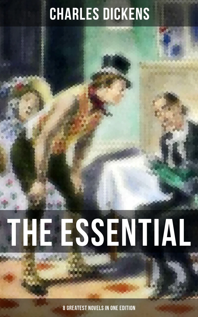 Portada: The Essential Dickens – 8 Greatest Novels in One Edition