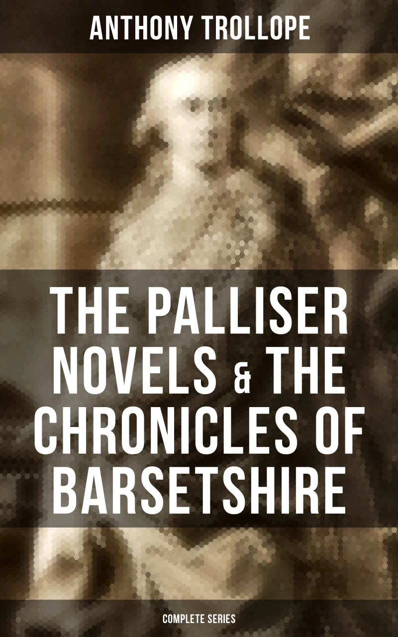 Portada: The Palliser Novels & The Chronicles of Barsetshire: Complete Series