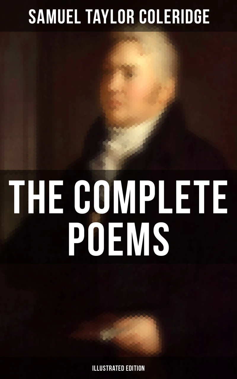 Portada: The Complete Poems of Samuel Taylor Coleridge (Illustrated Edition)