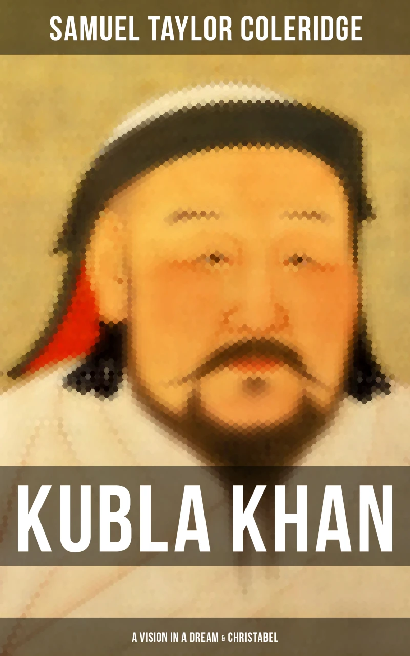 Portada: Kubla Khan: A Vision in a Dream & Christabel