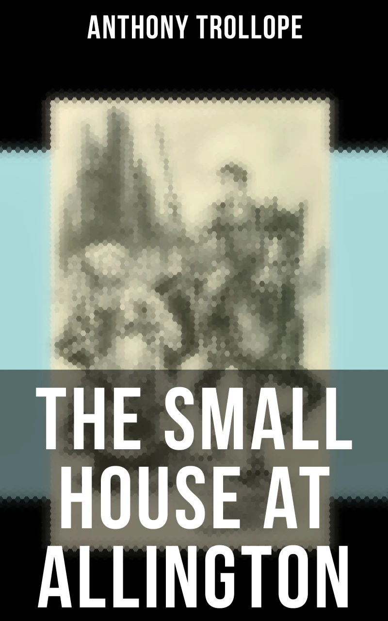 Portada: The Small House at Allington