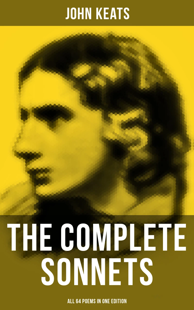 Portada: The Complete Sonnets of John Keats - All 64 Poems in One Edition