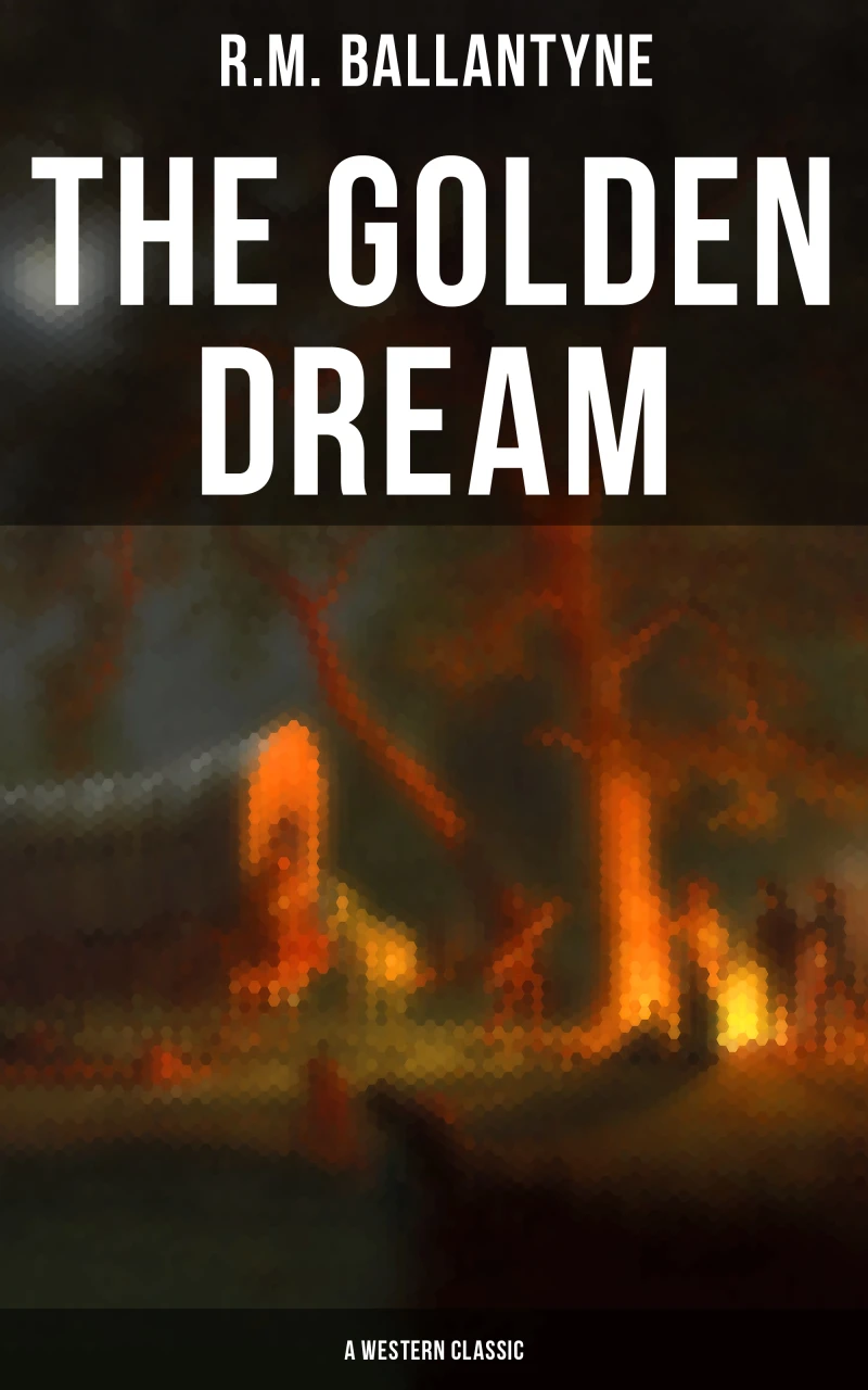 Portada: The Golden Dream (A Western Classic)