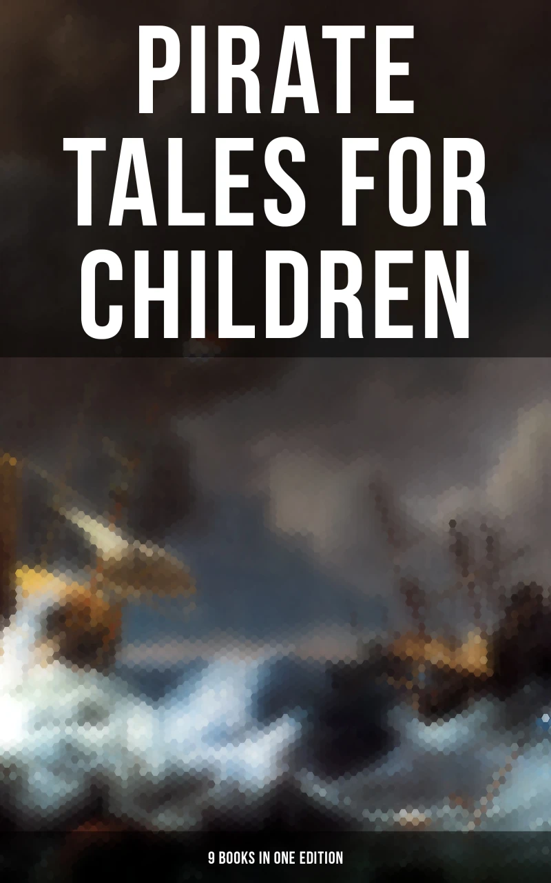 Portada: Pirate Tales for Children (9 Books in One Edition)