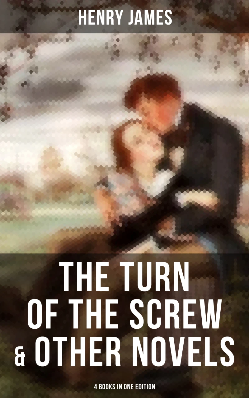 Portada: The Turn of the Screw & Other Novels - 4 Books in One Edition