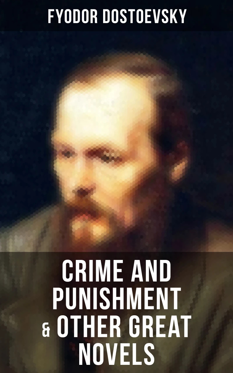 Portada: Crime and Punishment & Other Great Novels of Dostoevsky