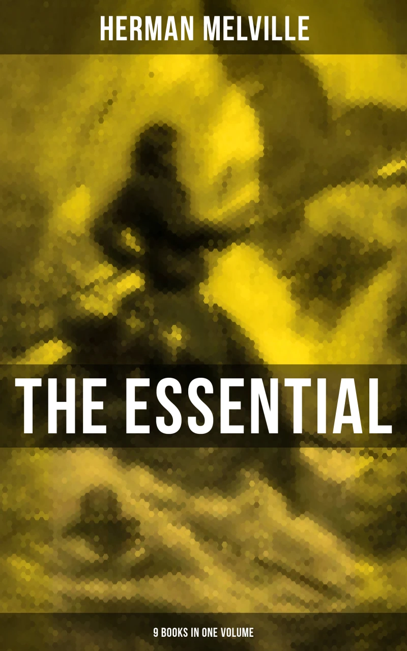Portada: The Essential H. Melville - 9 Books in One Volume