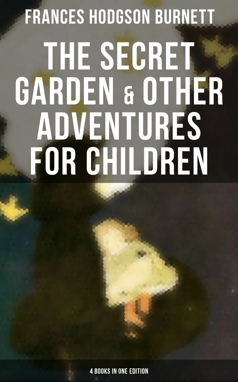 Portada: The Secret Garden & Other Adventures for Children - 4 Books in One Edition