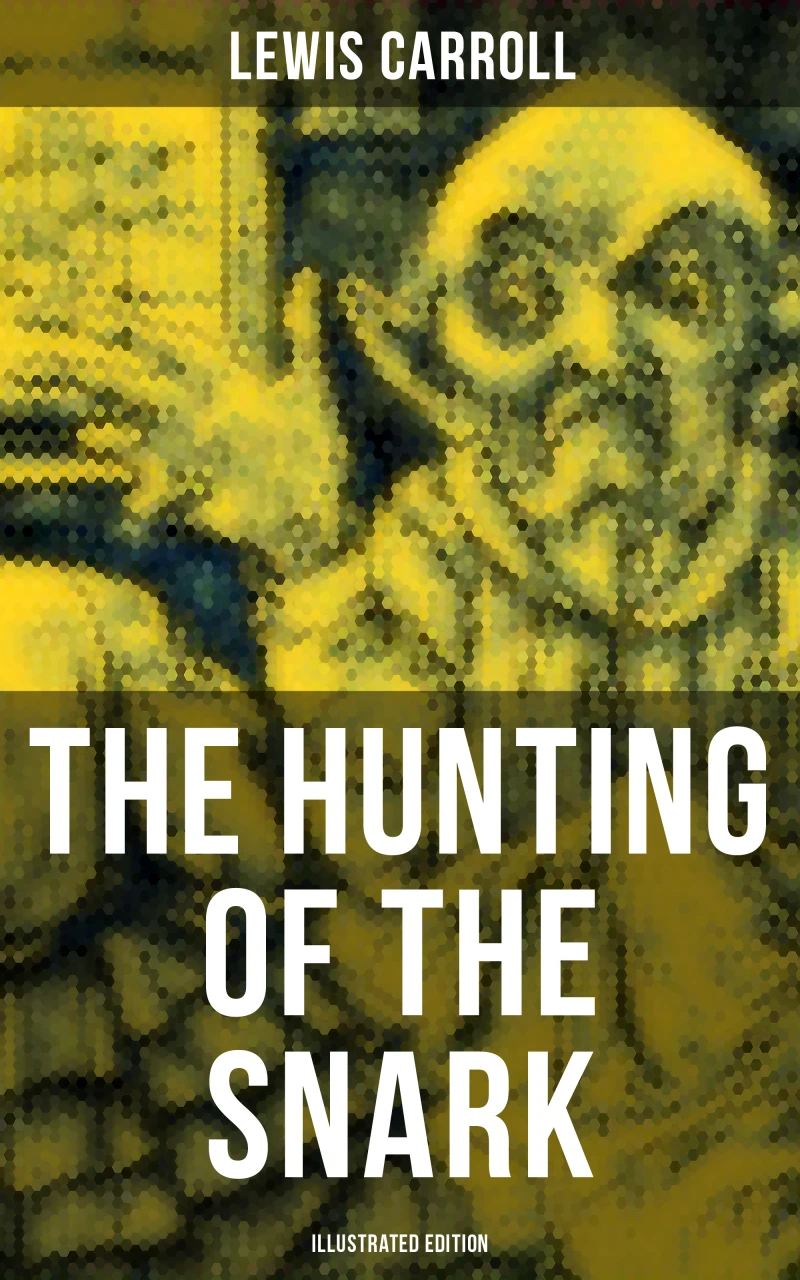 Portada: The Hunting of the Snark (Illustrated Edition)