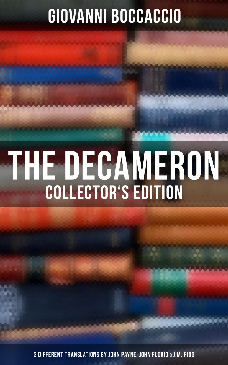 Portada: The Decameron: Collector's Edition: 3 Different Translations by John Payne, John Florio & J.M. Rigg