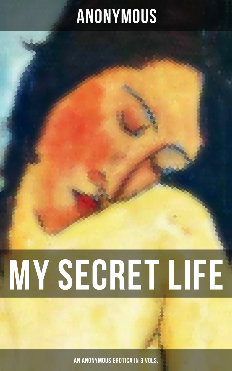 Portada: My Secret Life (An Anonymous Erotica in 3 Vols.)