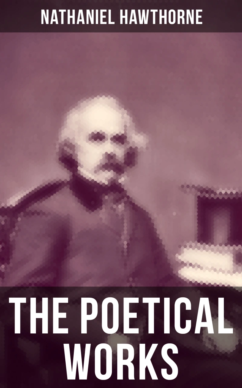 Portada: The Poetical Works of Nathaniel Hawthorne