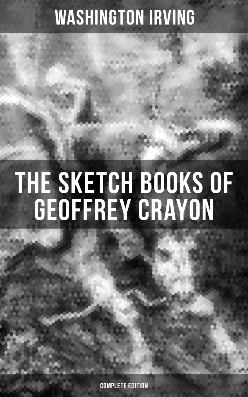 Portada: The Sketch Books of Geoffrey Crayon (Complete Edition)