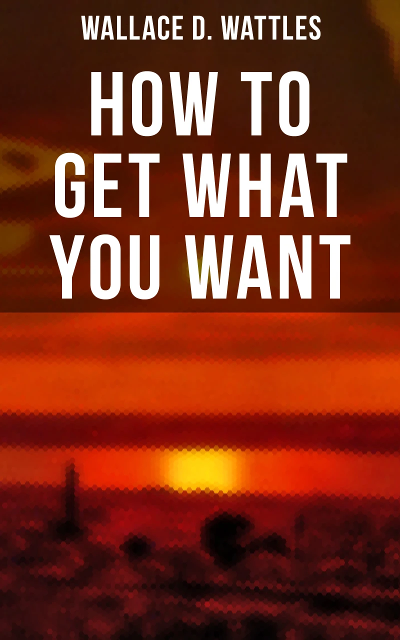 Portada: How to Get What You Want