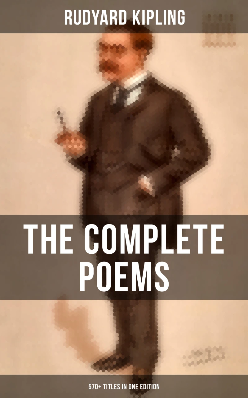 Portada: The Complete Poems of Rudyard Kipling – 570+ Titles in One Edition