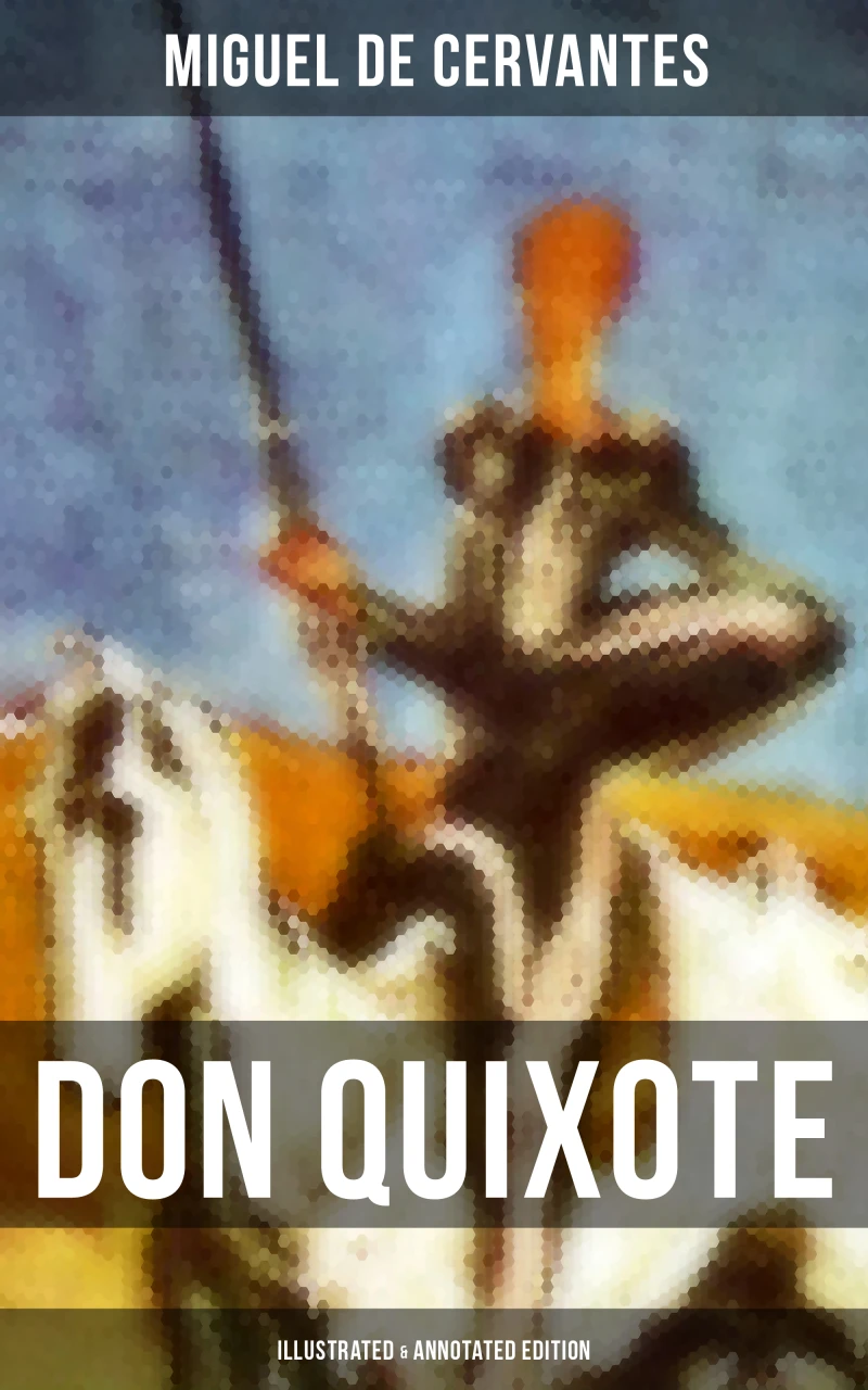Portada: DON QUIXOTE (Illustrated & Annotated Edition)