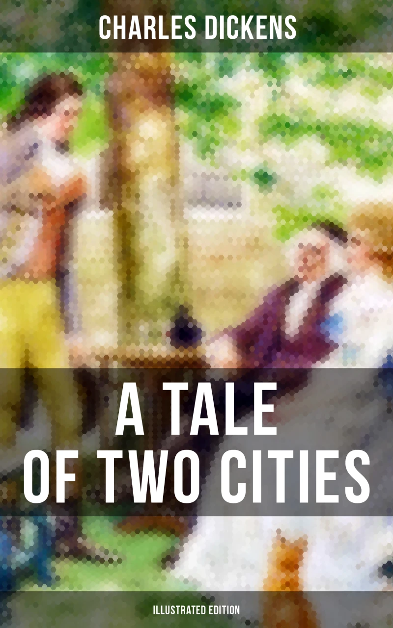 Portada: A TALE OF TWO CITIES (Illustrated Edition)