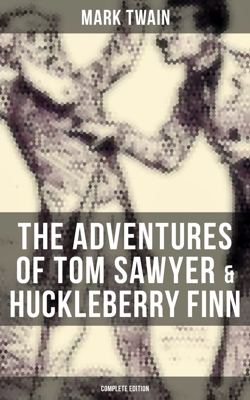 Portada: The Adventures of Tom Sawyer & Huckleberry Finn - Complete Edition