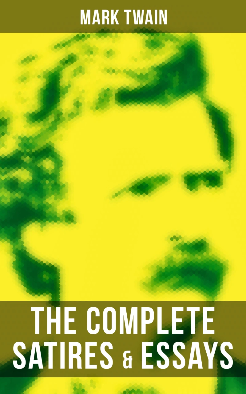Portada: The Complete Satires & Essays of Mark Twain