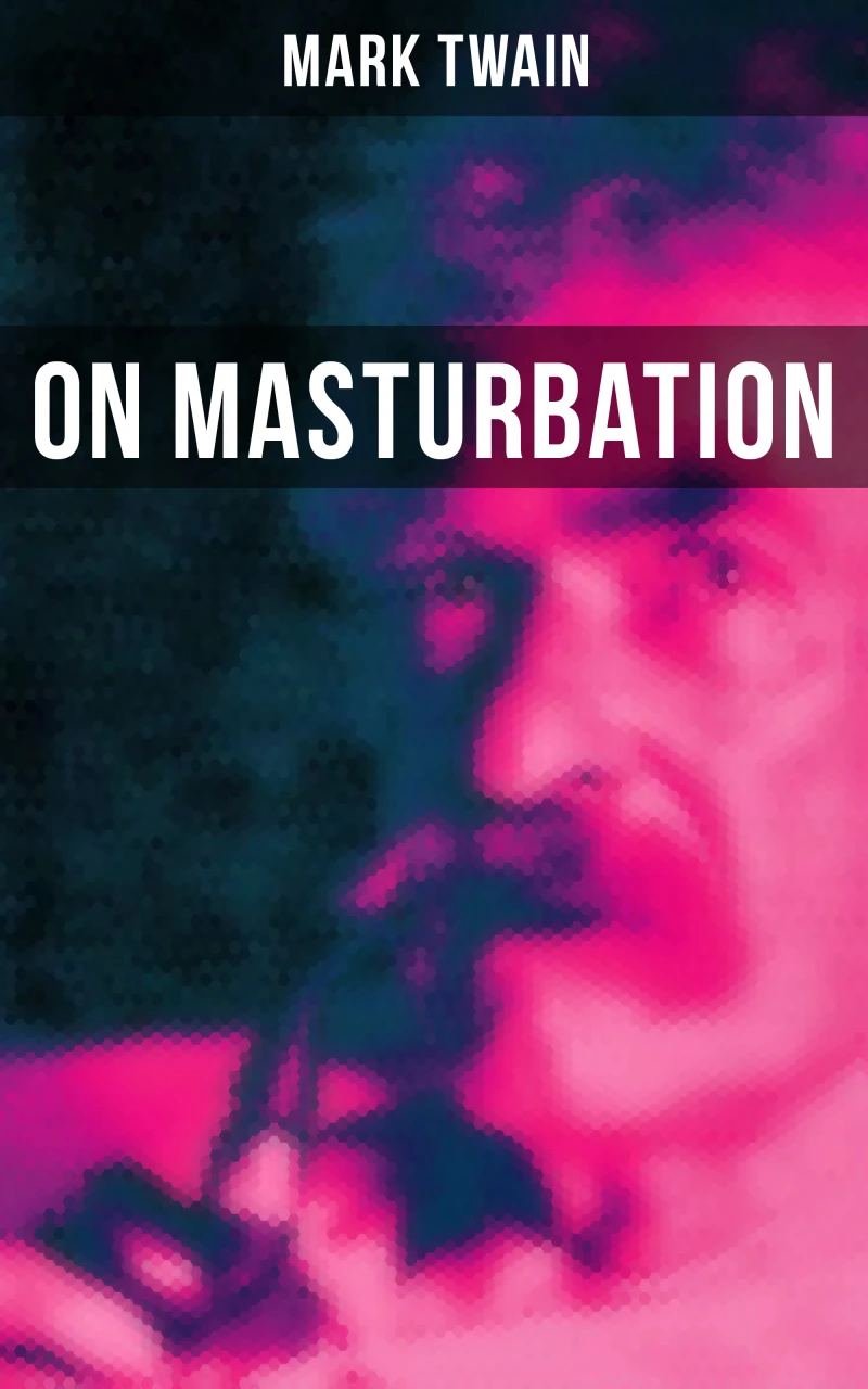 Portada: Mark Twain: On Masturbation