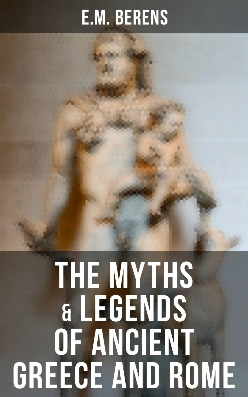 Portada: The Myths & Legends of Ancient Greece and Rome